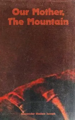 Notre mère, la montagne - Our Mother, The Mountain
