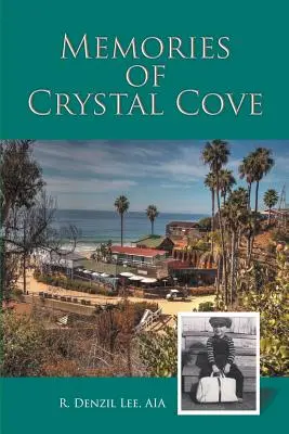 Souvenirs de Crystal Cove - Memories of Crystal Cove