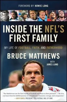 A l'intérieur de la première famille de la NFL : Ma vie de football, de foi et de paternité - Inside the Nfl's First Family: My Life of Football, Faith, and Fatherhood