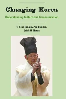 Changer la Corée : Comprendre la culture et la communication - Changing Korea: Understanding Culture and Communication