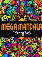Livre de coloriage Mega Mandala - Mega Mandala Coloring Book