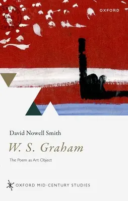 W. S. Graham : Le poème comme objet d'art - W. S. Graham: The Poem as Art Object