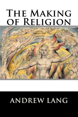 La fabrication de la religion - The Making of Religion