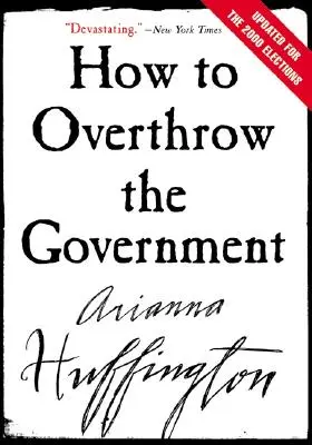 Comment renverser le gouvernement - How to Overthrow the Government