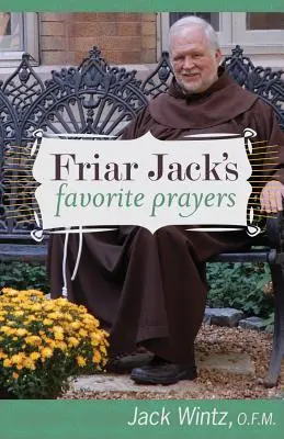 Les prières préférées de Friar Jack - Friar Jack's Favorite Prayers