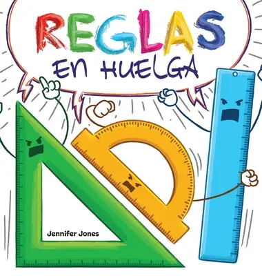 Reglas en Huelga : Un livre infantile divertido, con rimas, para leer en voz alta para preescolar, jardn de infantes, primer grado, segun - Reglas en Huelga: Un libro infantil divertido, con rimas, para leer en voz alta para preescolar, jardn de infantes, primer grado, segun