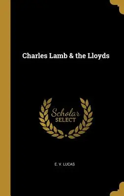 Charles Lamb et les Lloyd - Charles Lamb & the Lloyds