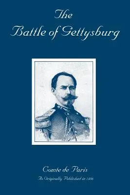 La bataille de Gettysburg : Une histoire de la guerre civile en Amérique - The Battle of Gettysburg: A History of the Civil War in America