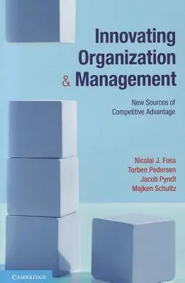 Innover en matière d'organisation et de gestion - Innovating Organization and Management