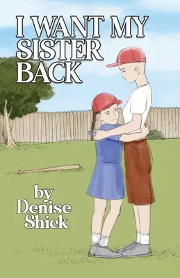 Je veux retrouver ma sœur - I Want My Sister Back