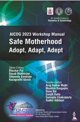 Manuel d'atelier AICOG 2023 : Maternité sans risque - Adopter, adapter, adpater - AICOG 2023 Workshop Manual: Safe Motherhood - Adopt, Adapt, Adept