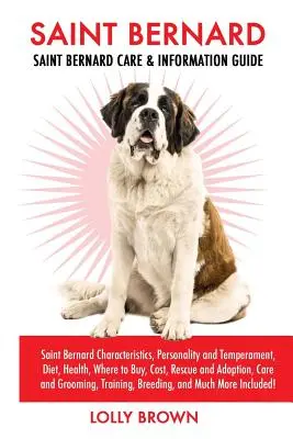 Saint-Bernard : Caractéristiques du Saint-Bernard, personnalité et tempérament, alimentation, santé, lieux d'achat, coût, sauvetage et adoption, voiture - Saint Bernard: Saint Bernard Characteristics, Personality and Temperament, Diet, Health, Where to Buy, Cost, Rescue and Adoption, Car