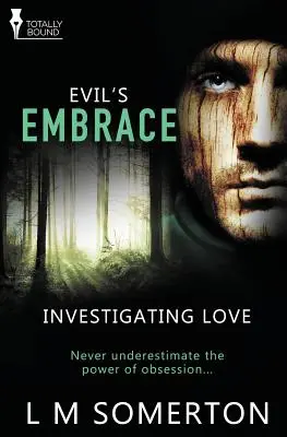 Enquête sur l'amour : L'étreinte du mal - Investigating Love: Evil's Embrace