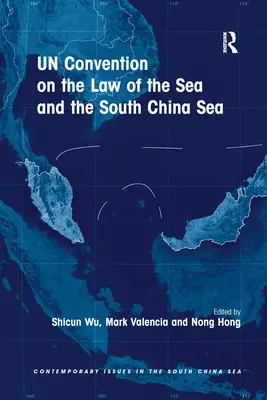 Convention des Nations unies sur le droit de la mer et mer de Chine méridionale - UN Convention on the Law of the Sea and the South China Sea