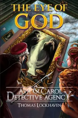 L'agence de détectives Ava & Carol : L'œil de Dieu - Ava & Carol Detective Agency: The Eye of God