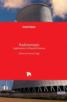 Radioisotopes : Applications en sciences physiques - Radioisotopes: Applications in Physical Sciences
