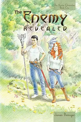 L'ennemi révélé : Les Chroniques d'Armiec : Livre premier - The Enemy Revealed: The Armiec Chronicles: Book One