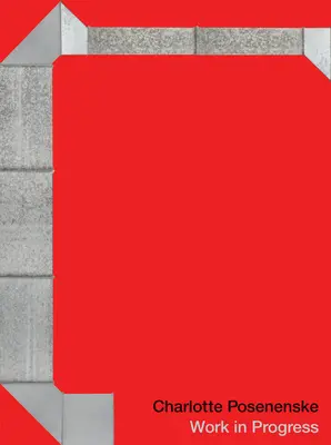 Charlotte Posenenske : Un travail en cours - Charlotte Posenenske: Work in Progress