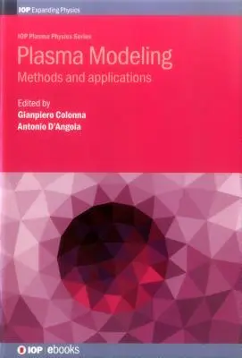 Modélisation des plasmas : Méthodes et applications - Plasma Modeling: Methods and applications