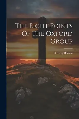 Les huit points du Groupe d'Oxford - The Eight Points Of The Oxford Group