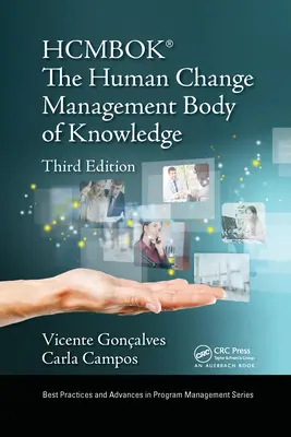 Le corpus de connaissances sur la gestion du changement humain (HCMBOK(R)) - The Human Change Management Body of Knowledge (HCMBOK(R))