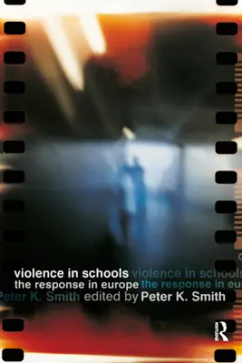 La violence à l'école : La réponse en Europe - Violence in Schools: The Response in Europe