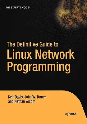 Le guide définitif de la programmation réseau Linux - The Definitive Guide to Linux Network Programming