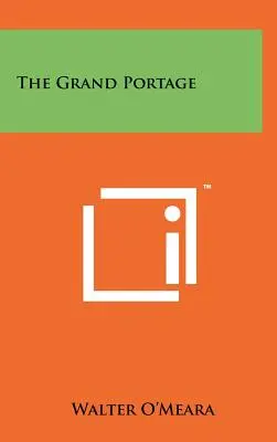 Le Grand Portage - The Grand Portage