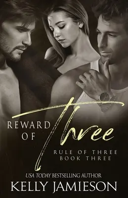 Récompense de trois - Reward of Three