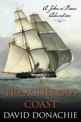 Une côte traîtresse : Une aventure de John Pearce - A Treacherous Coast: A John Pearce Adventure