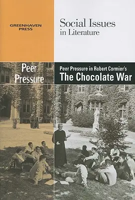 La pression des pairs dans La guerre du chocolat de Robert Cormier - Peer Pressure in Robert Cormier's the Chocolate War