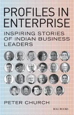 Profile in Enterprise: Inspirierende Geschichten von indischen Wirtschaftsführern - Profiles in Enterprise: Inspiring Stories of Indian Business Leaders