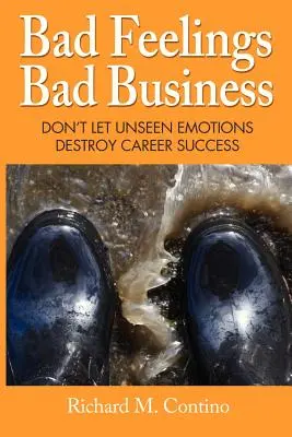 Mauvais sentiments, mauvaises affaires - Bad Feelings, Bad Business