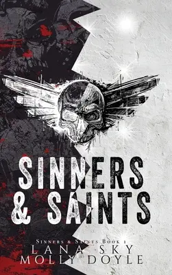 La vie de l'homme : Une romance MC sombre - Sinners & Saints: A Dark MC Romance