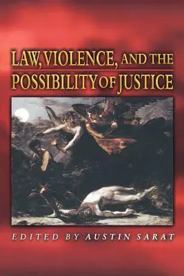 Droit, violence et possibilité de justice - Law, Violence, and the Possibility of Justice