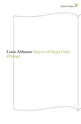 Le spectre de Hegel : Premiers écrits - The Spectre Of Hegel: Early Writings