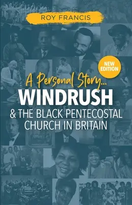 Windrush et l'Église pentecôtiste noire en Grande-Bretagne - Windrush and the Black Pentecostal Church in Britain