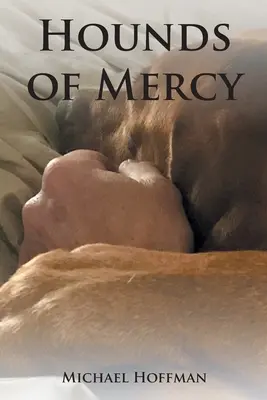 Les chiens de la miséricorde - Hounds of Mercy