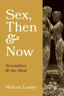 Le sexe, hier et aujourd'hui - Sex, Then and Now