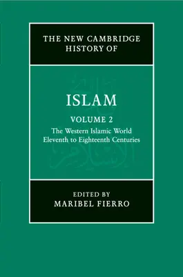 La nouvelle histoire de l'Islam de Cambridge - The New Cambridge History of Islam