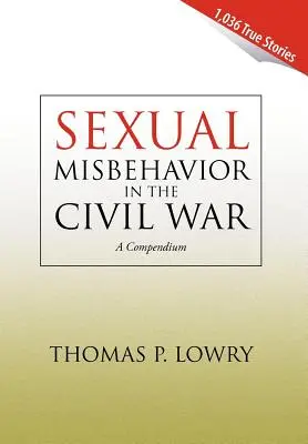 L'inconduite sexuelle pendant la guerre de Sécession - Sexual Misbehavior in the Civil War