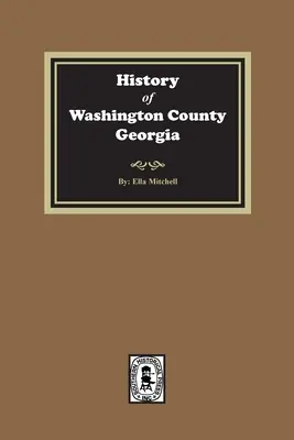 Histoire du comté de Washington, Géorgie - History of Washington County, Georgia