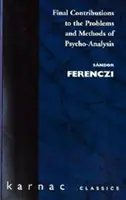 Dernières contributions aux problèmes et aux méthodes de la psychanalyse - Final Contributions to the Problems and Methods of Psycho-analysis
