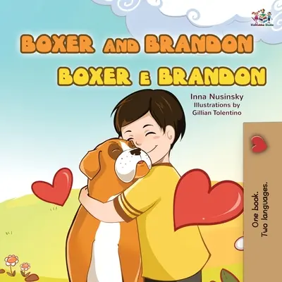 Boxer et Brandon (livre pour enfants bilingue anglais portugais - brésilien) : Anglais Portugais - Boxer and Brandon (English Portuguese Bilingual Children's Book -Brazilian): English Portuguese