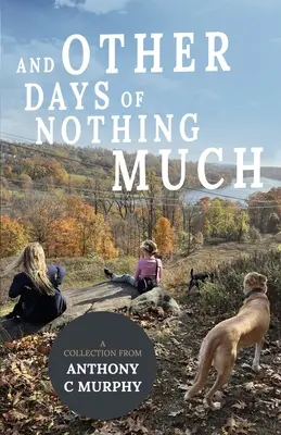 Et autres jours de rien du tout - And Other Days of Nothing Much