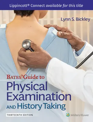 Guide Bates de l'examen physique et de l'anamnèse - Bates' Guide to Physical Examination and History Taking