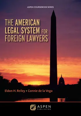 Le système juridique américain pour les juristes étrangers - The American Legal System for Foreign Lawyers