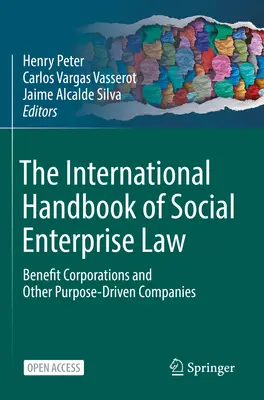 Le manuel international de droit des entreprises sociales : Benefit Corporations and Other Purpose-Driven Companies (en anglais) - The International Handbook of Social Enterprise Law: Benefit Corporations and Other Purpose-Driven Companies