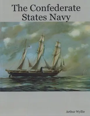 La marine des États confédérés - The Confederate States Navy
