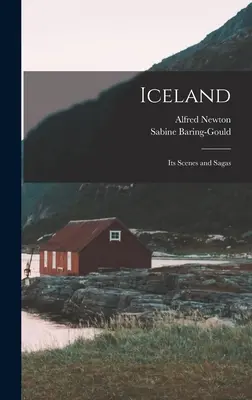 L'Islande : Ses scènes et ses sagas - Iceland: Its Scenes and Sagas